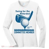 Swing For The Retarded June 6th 1982 Committee Member Women's Long Sleeve Shirt thumb 0