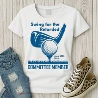 Swing For The Retarded June 6th 1982 Committee Member Women's T-Shirt thumb 3
