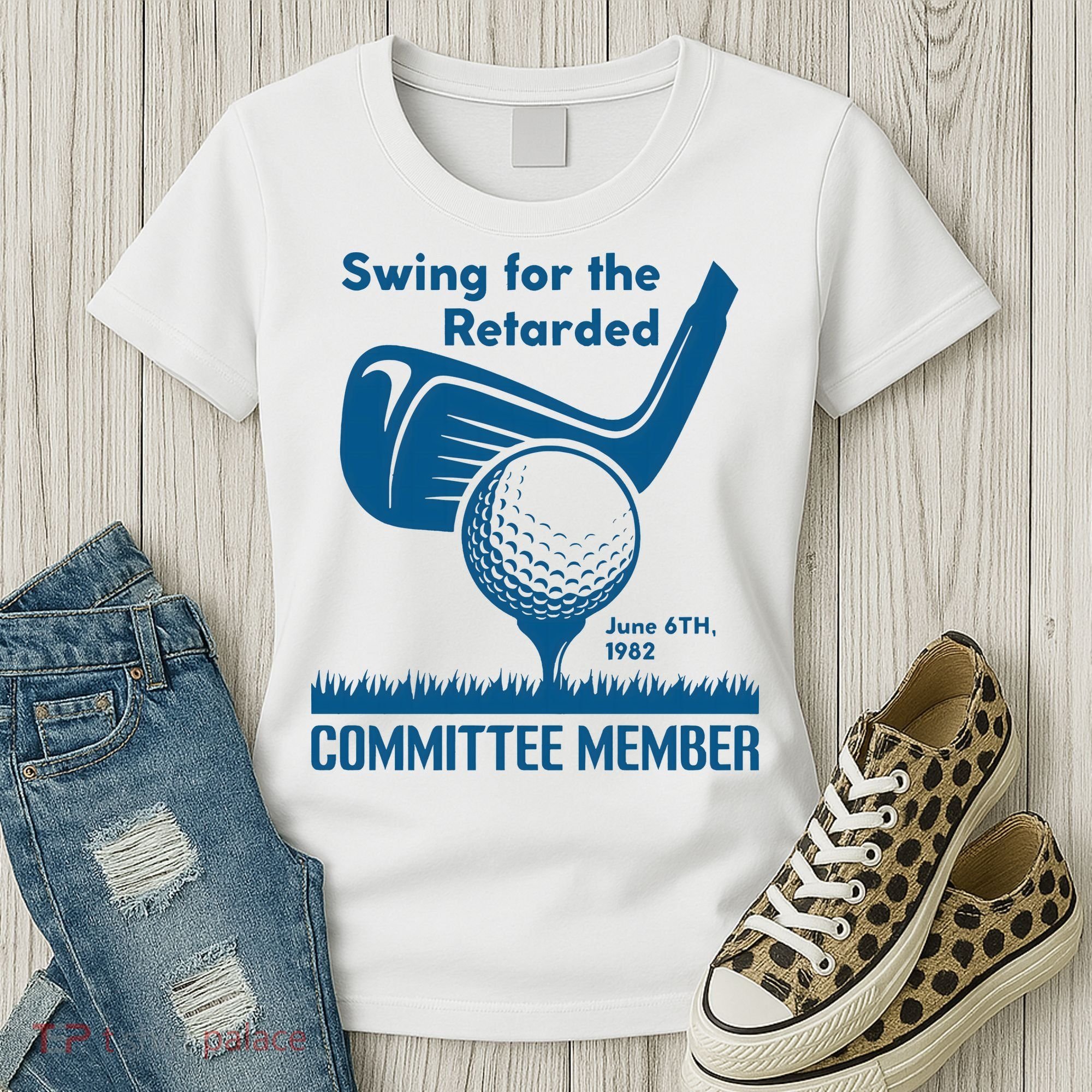 Swing For The Retarded June 6th 1982 Committee Member Women's T-Shirt