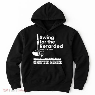Swing For The Retarded Hoodie