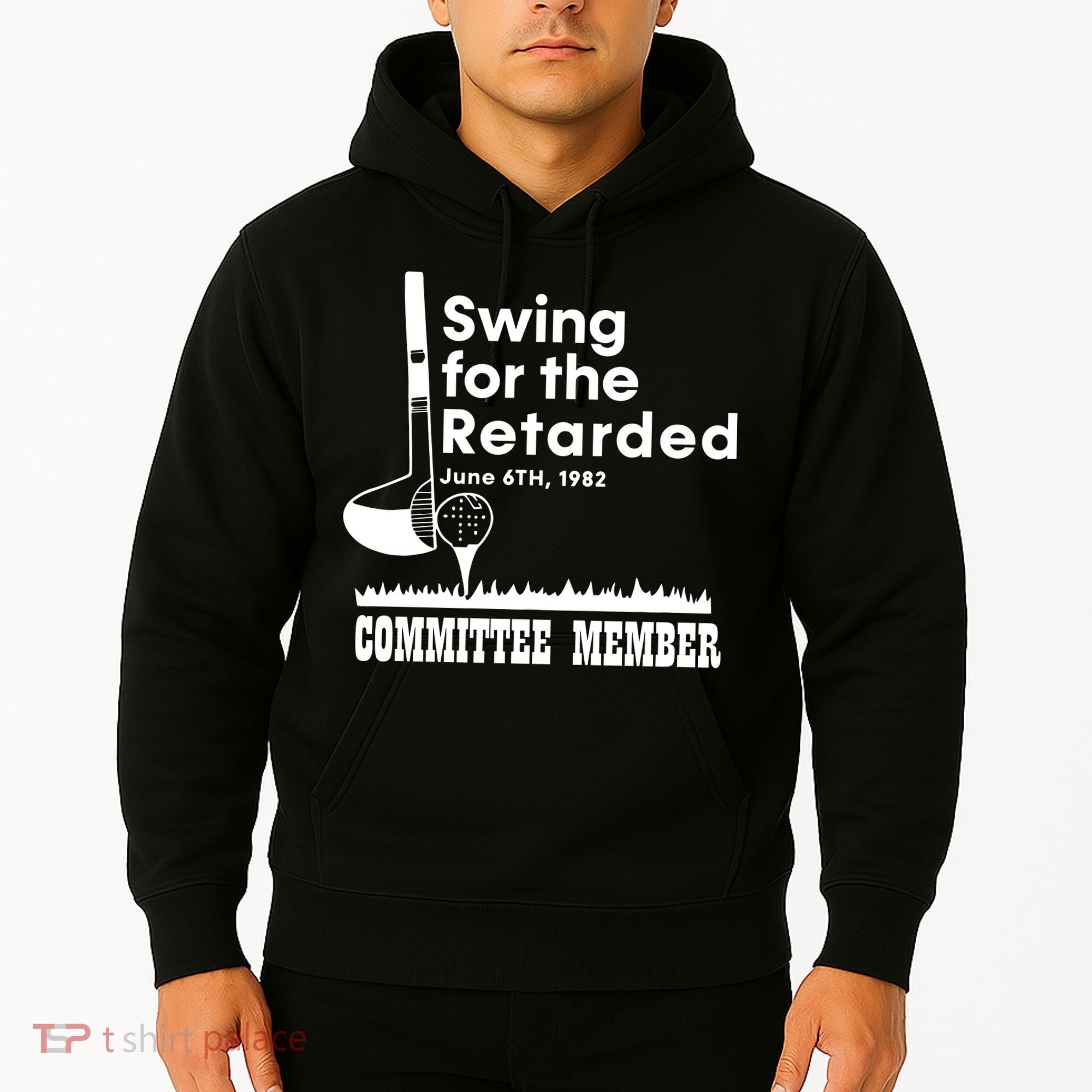 Swing For The Retarded Hoodie
