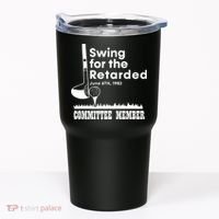 Swing For The Retarded Tumbler thumb 0