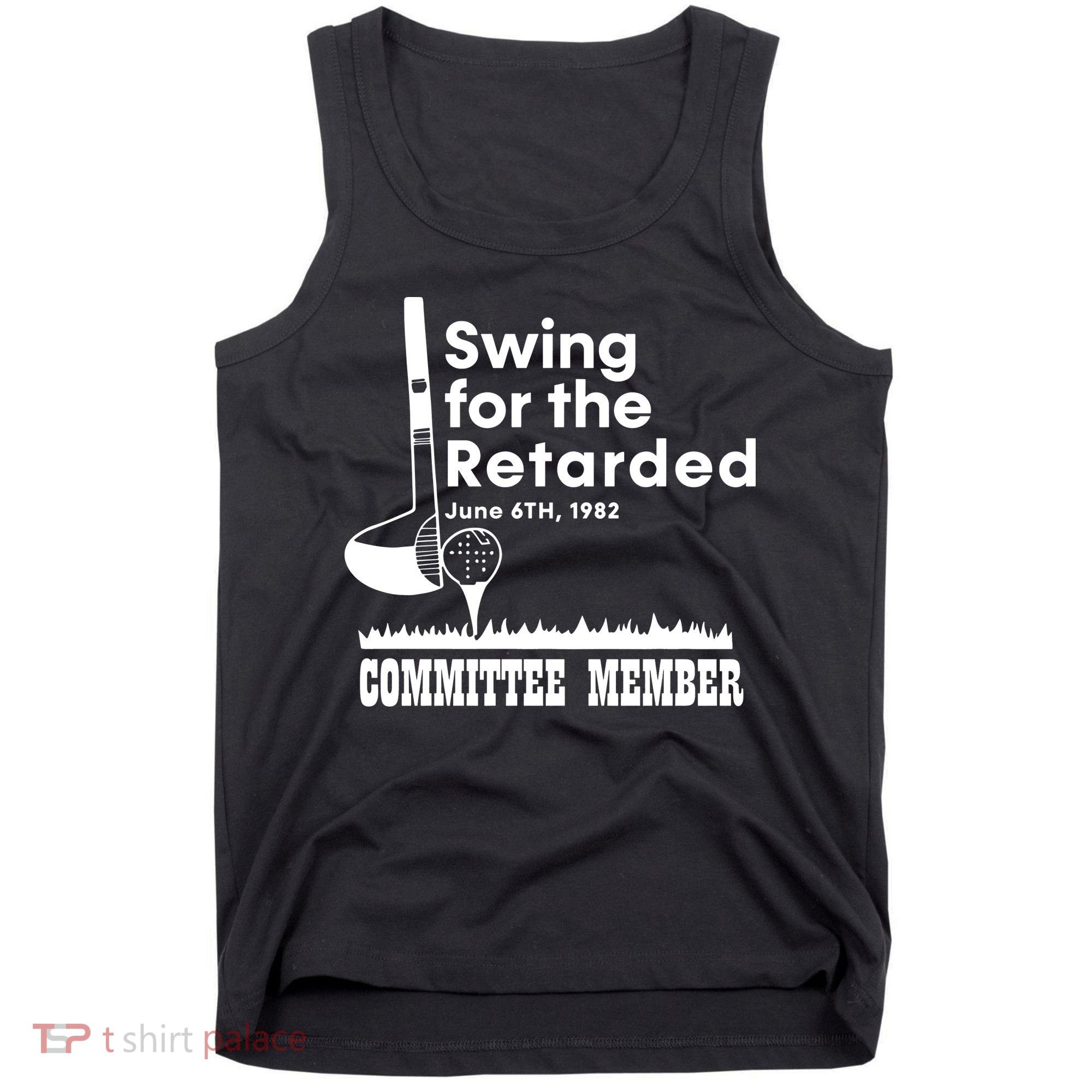 Swing For The Retarded Tank Top