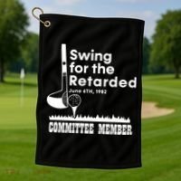 Swing For The Retarded Golf Towel thumb 1