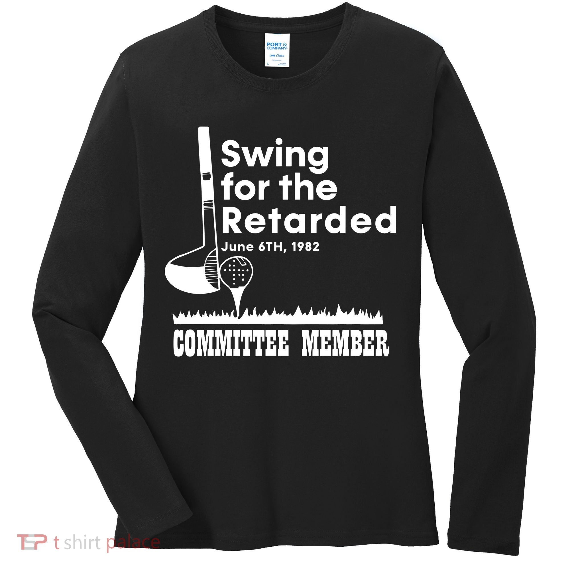 Swing For The Retarded Women's Long Sleeve Shirt