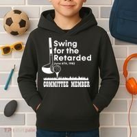 Swing For The Retarded Kids Hoodie thumb 2