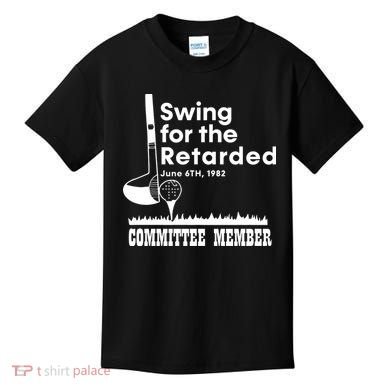 Swing For The Retarded Kids T-Shirt