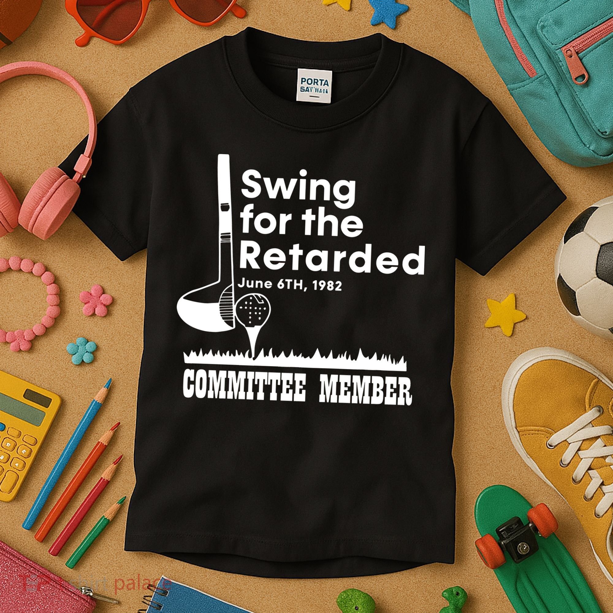 Swing For The Retarded Kids T-Shirt