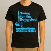 Swing For The Retarded June 6th 1982 Committee T-Shirt thumb 3