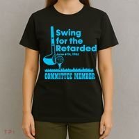 Swing For The Retarded June 6th 1982 Committee T-Shirt thumb 4