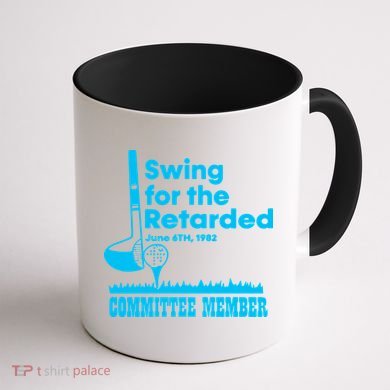 Swing For The Retarded June 6th 1982 Committee Coffee Mug back