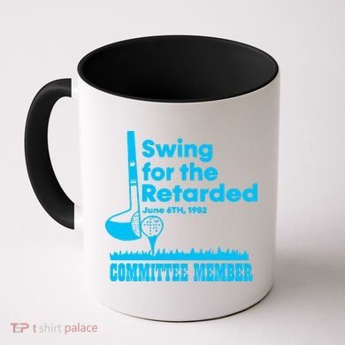 Swing For The Retarded June 6th 1982 Committee Coffee Mug