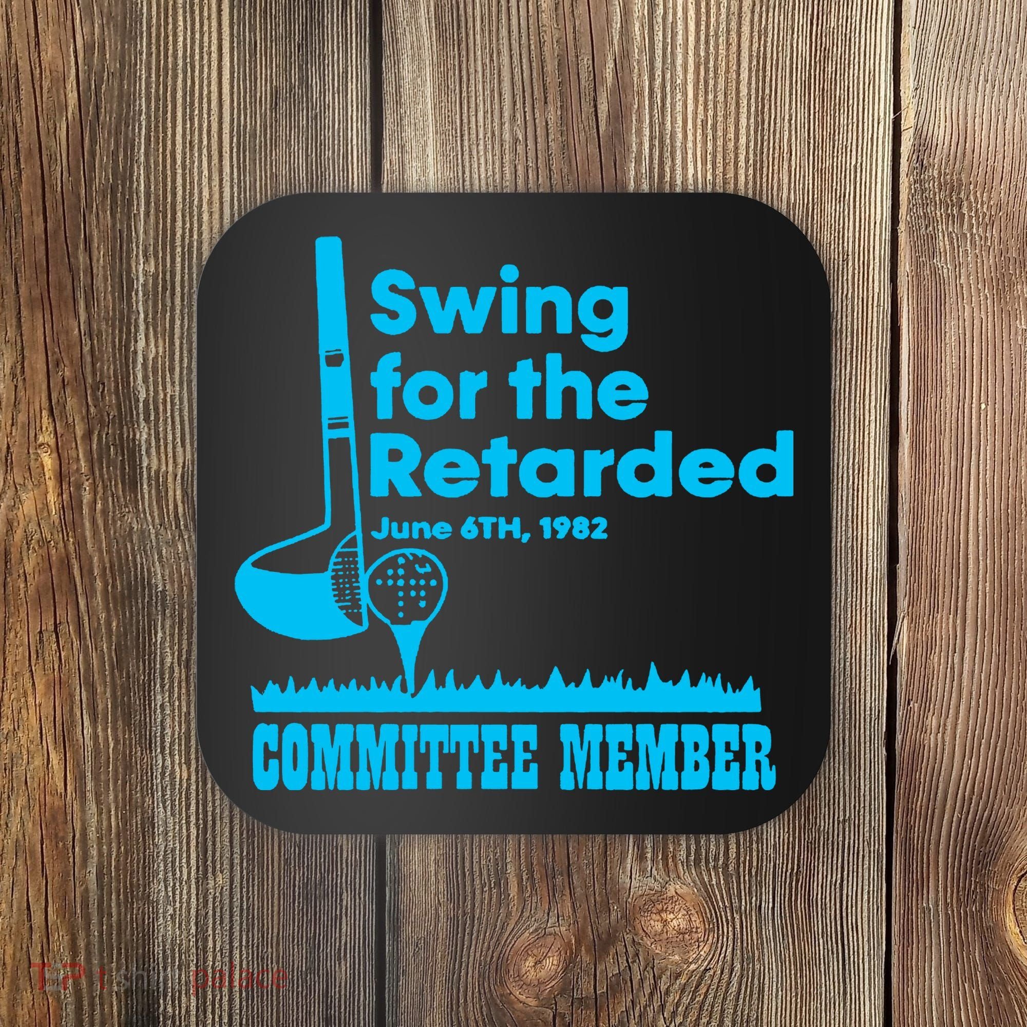 Swing For The Retarded June 6th 1982 Committee Coaster