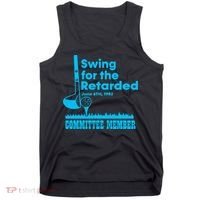 Swing For The Retarded June 6th 1982 Committee Tank Top thumb 0