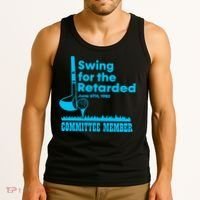 Swing For The Retarded June 6th 1982 Committee Tank Top thumb 3