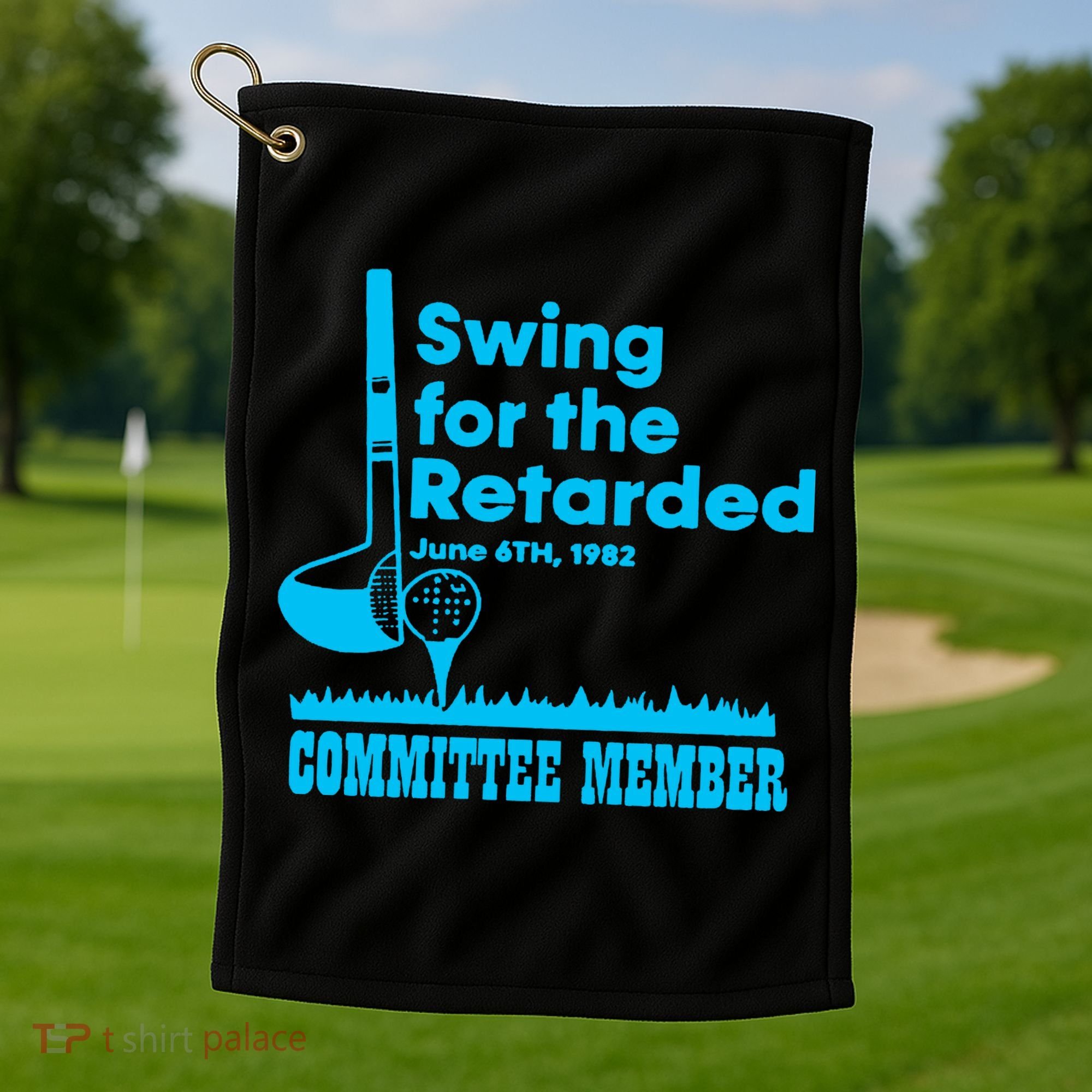 Swing For The Retarded June 6th 1982 Committee Golf Towel