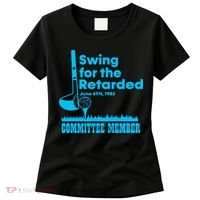 Swing For The Retarded June 6th 1982 Committee Women's T-Shirt thumb 0