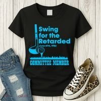 Swing For The Retarded June 6th 1982 Committee Women's T-Shirt thumb 3