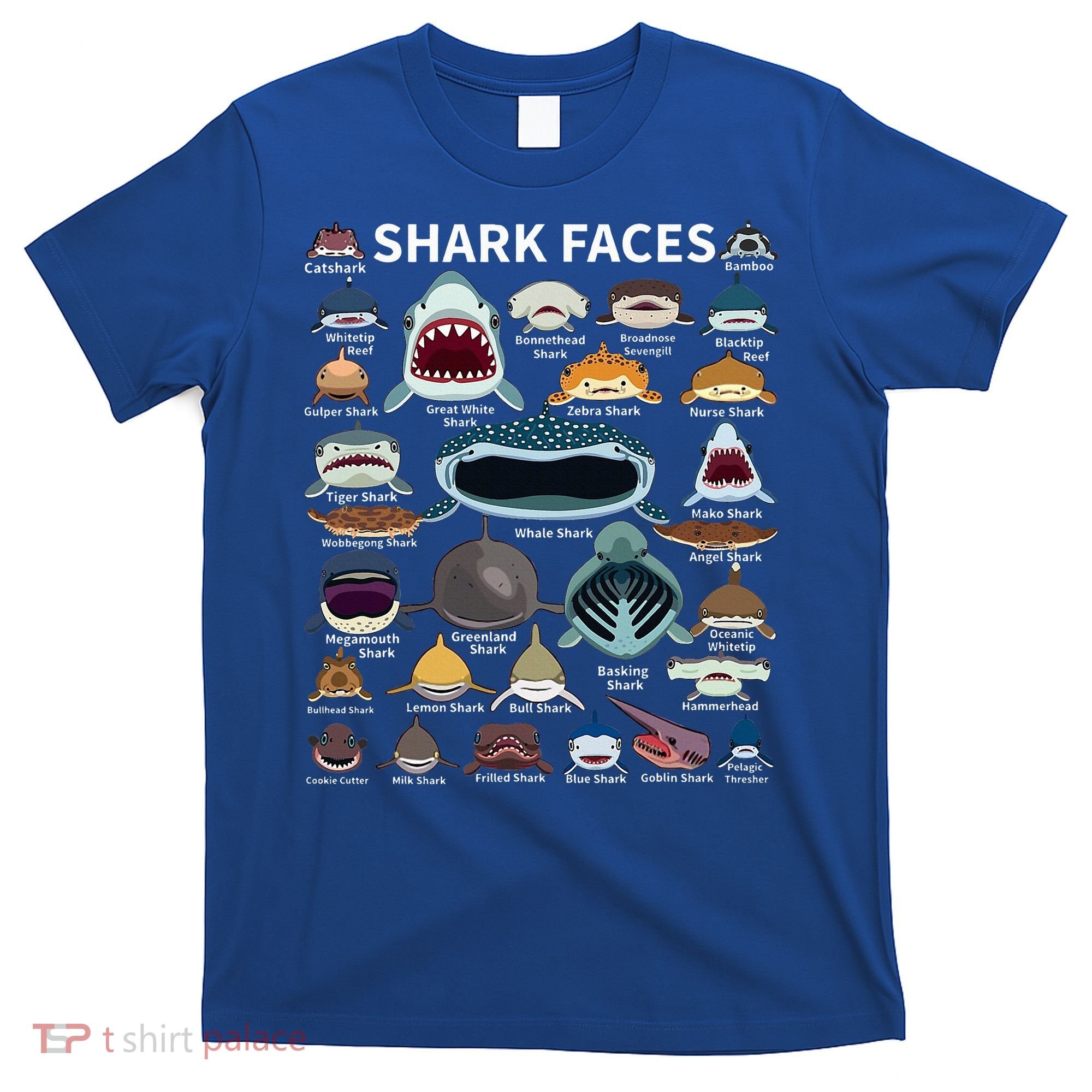 Shark Faces Type Of Shark Shark Faces Of All Kinds T-Shirt