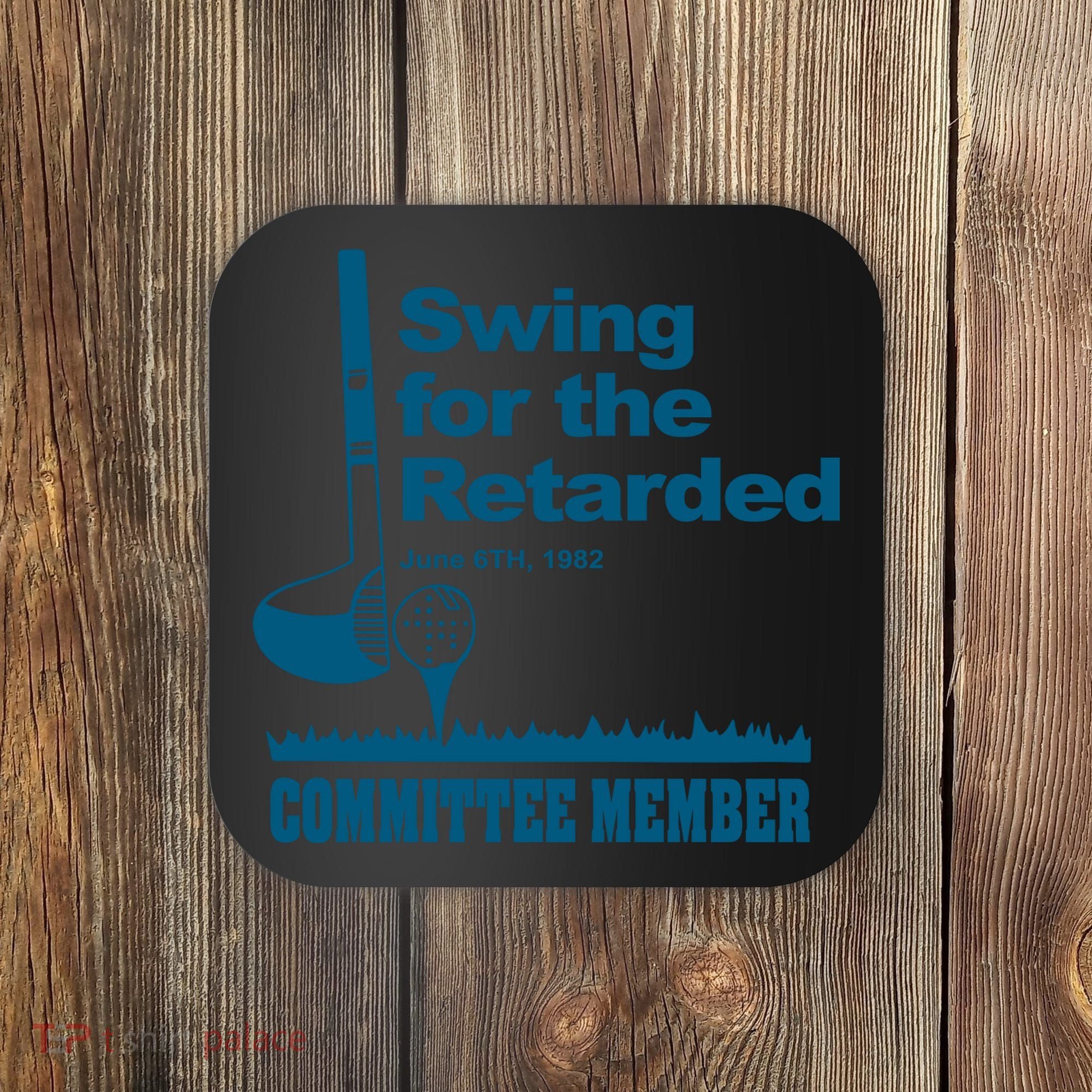 Swing For The Retarded June 6th 1982 Committee Coaster