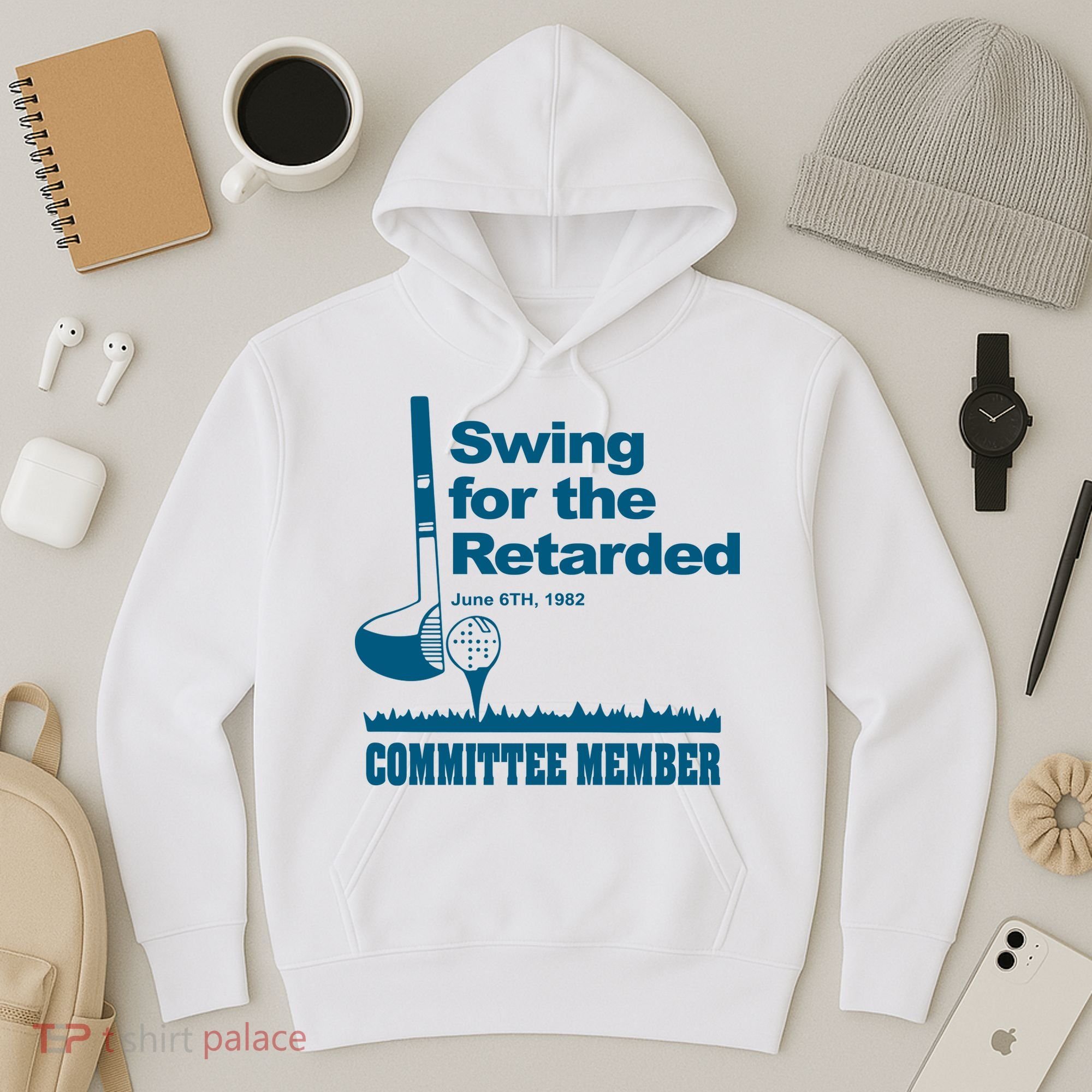 Swing For The Retarded June 6th 1982 Committee Hoodie