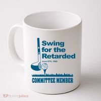 Swing For The Retarded June 6th 1982 Committee Coffee Mug thumb 0