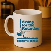 Swing For The Retarded June 6th 1982 Committee Coffee Mug thumb 4