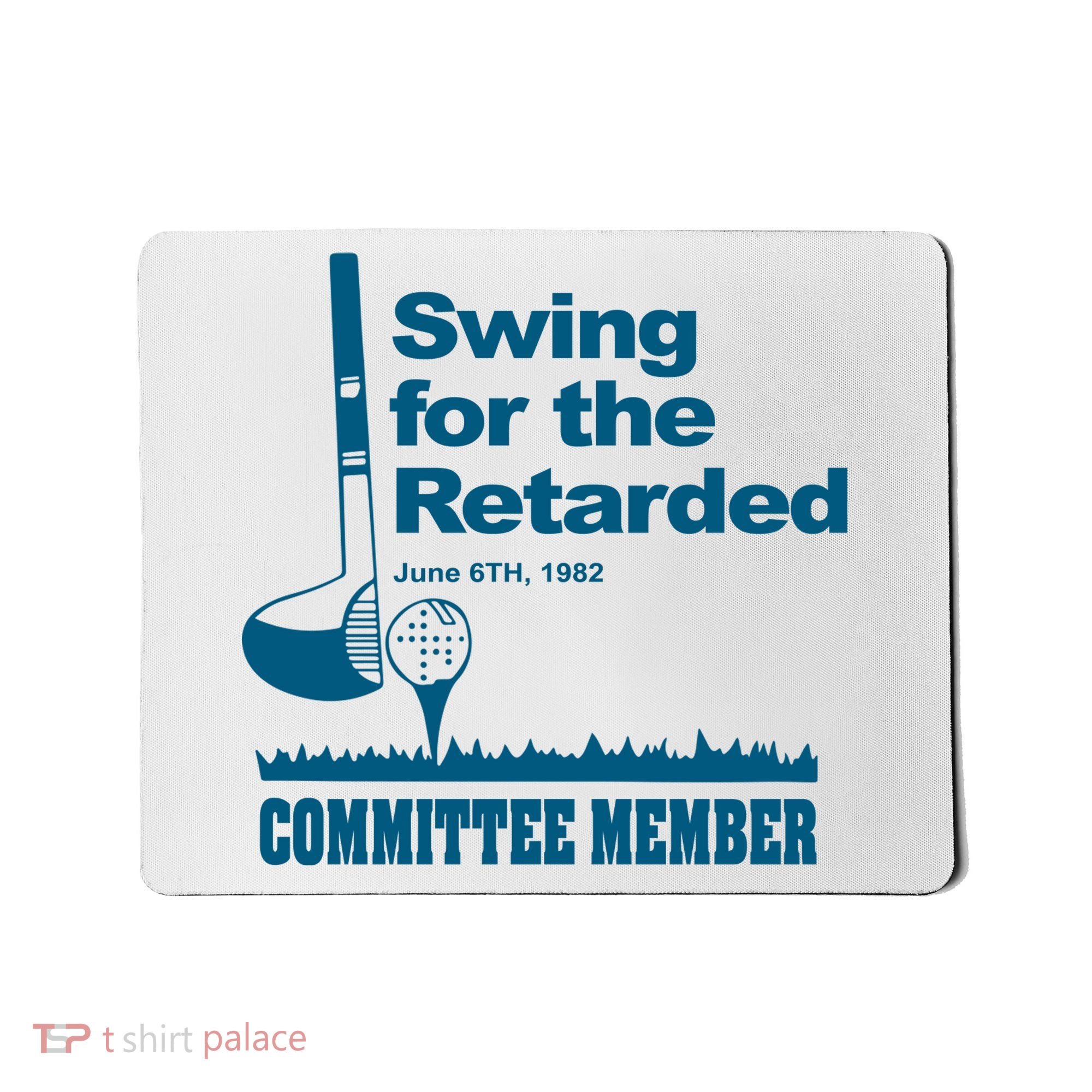 Swing For The Retarded June 6th 1982 Committee Mousepad
