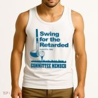 Swing For The Retarded June 6th 1982 Committee Tank Top thumb 3