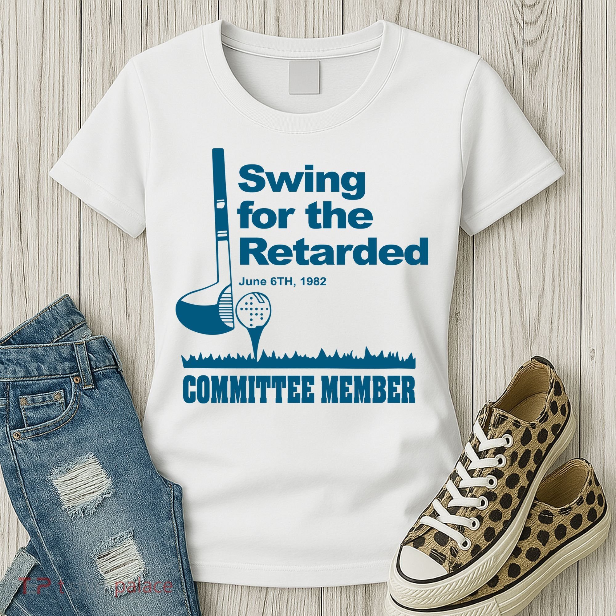 Swing For The Retarded June 6th 1982 Committee Women's T-Shirt