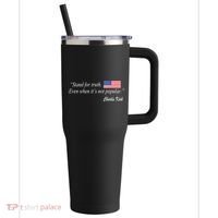 Stand For Truth Even When It's Not Popular Charlie Kirk 40oz Vacuum Insulated Stainless Steel Travel Tumbler thumb 0