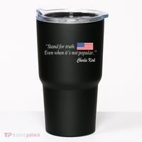 Stand For Truth Even When It's Not Popular Charlie Kirk Tumbler thumb 0
