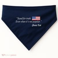 Stand For Truth Even When It's Not Popular Charlie Kirk USA-Made Doggie Bandana thumb 0