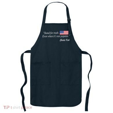 Stand For Truth Even When It's Not Popular Charlie Kirk Apron