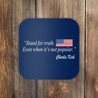 Stand For Truth Even When It's Not Popular Charlie Kirk Coaster thumb 0