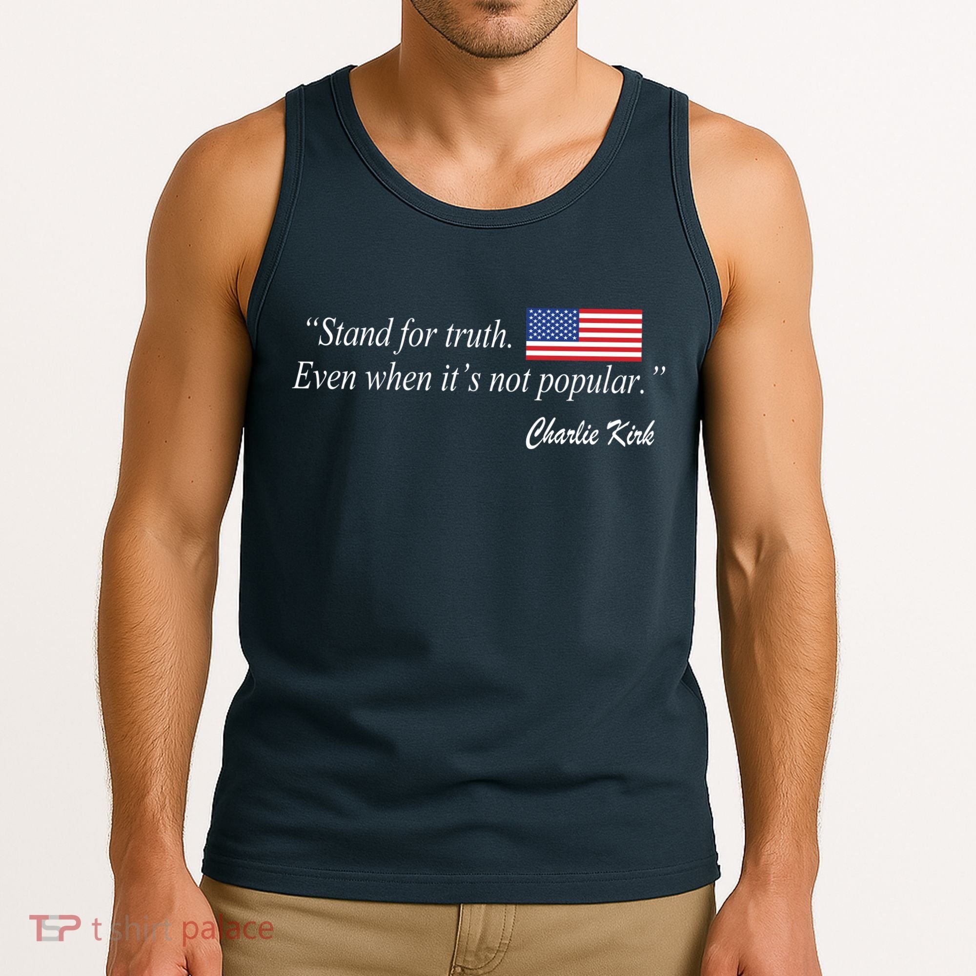 Stand For Truth Even When It's Not Popular Charlie Kirk Tank Top