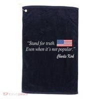 Stand For Truth Even When It's Not Popular Charlie Kirk Golf Towel thumb 0