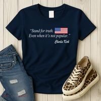 Stand For Truth Even When It's Not Popular Charlie Kirk Women's T-Shirt thumb 3