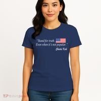 Stand For Truth Even When It's Not Popular Charlie Kirk Women's T-Shirt thumb 4