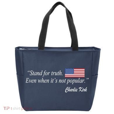 Stand For Truth Even When It's Not Popular Charlie Kirk Tote Bag