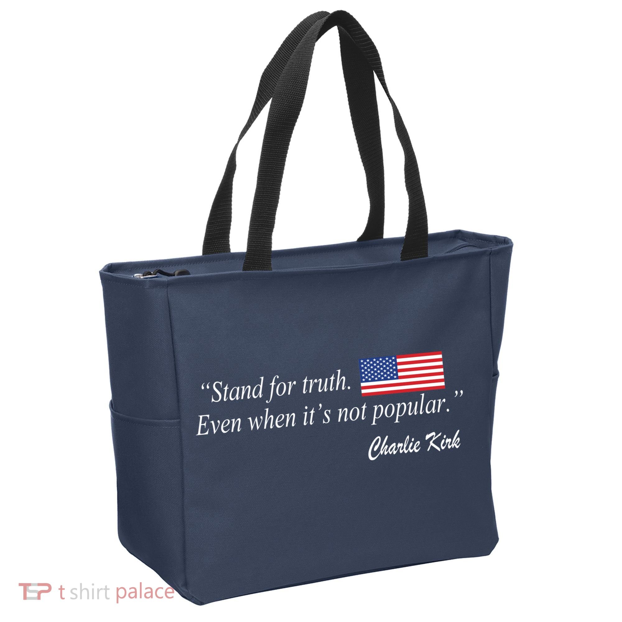 Stand For Truth Even When It's Not Popular Charlie Kirk Tote Bag
