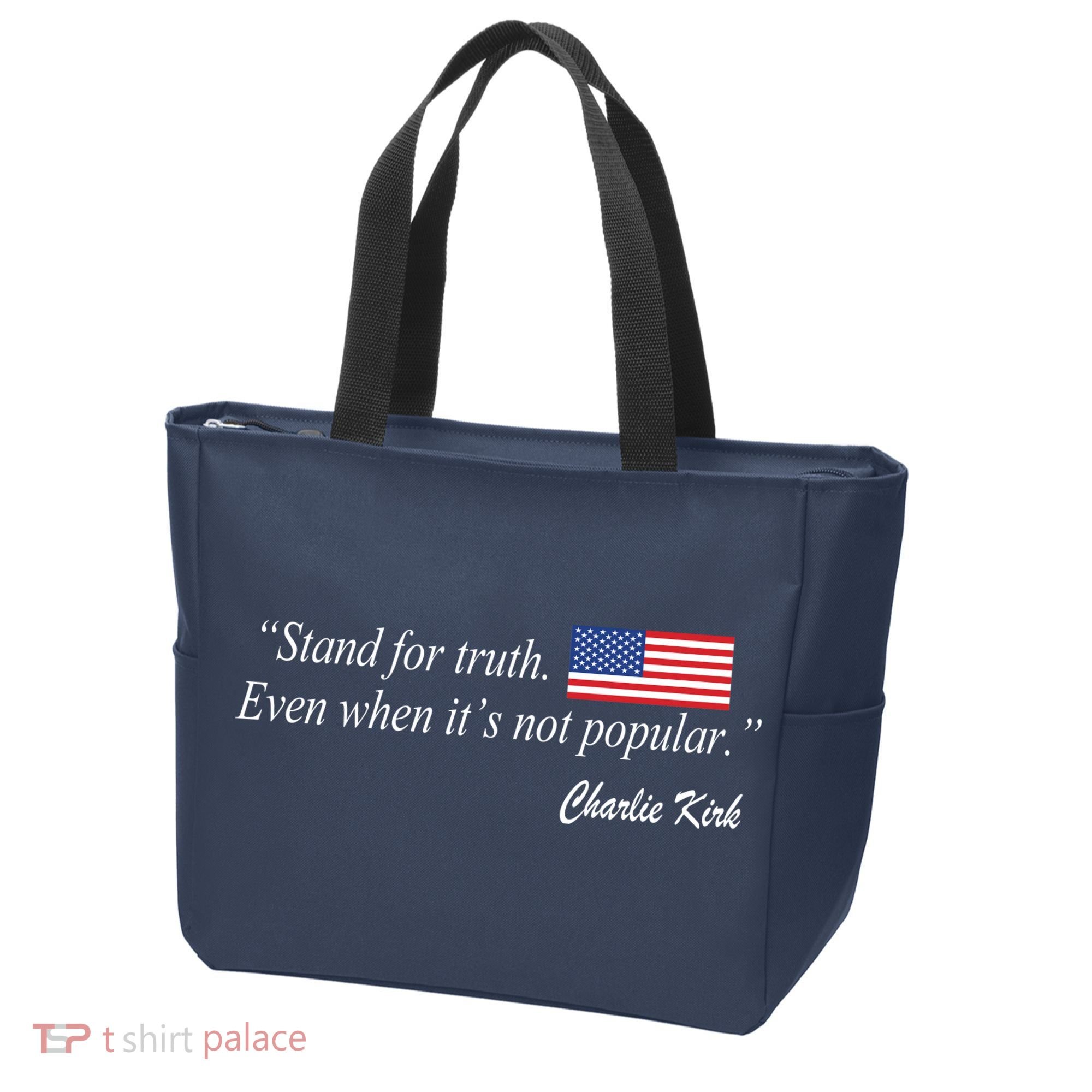 Stand For Truth Even When It's Not Popular Charlie Kirk Tote Bag
