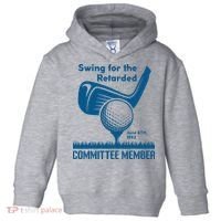 Swing For The Retarded Toddler Hoodie thumb 0