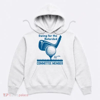 Swing For The Retarded Hoodie
