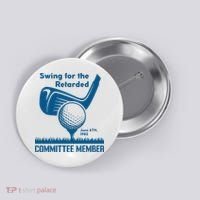 Swing For The Retarded Button thumb 0