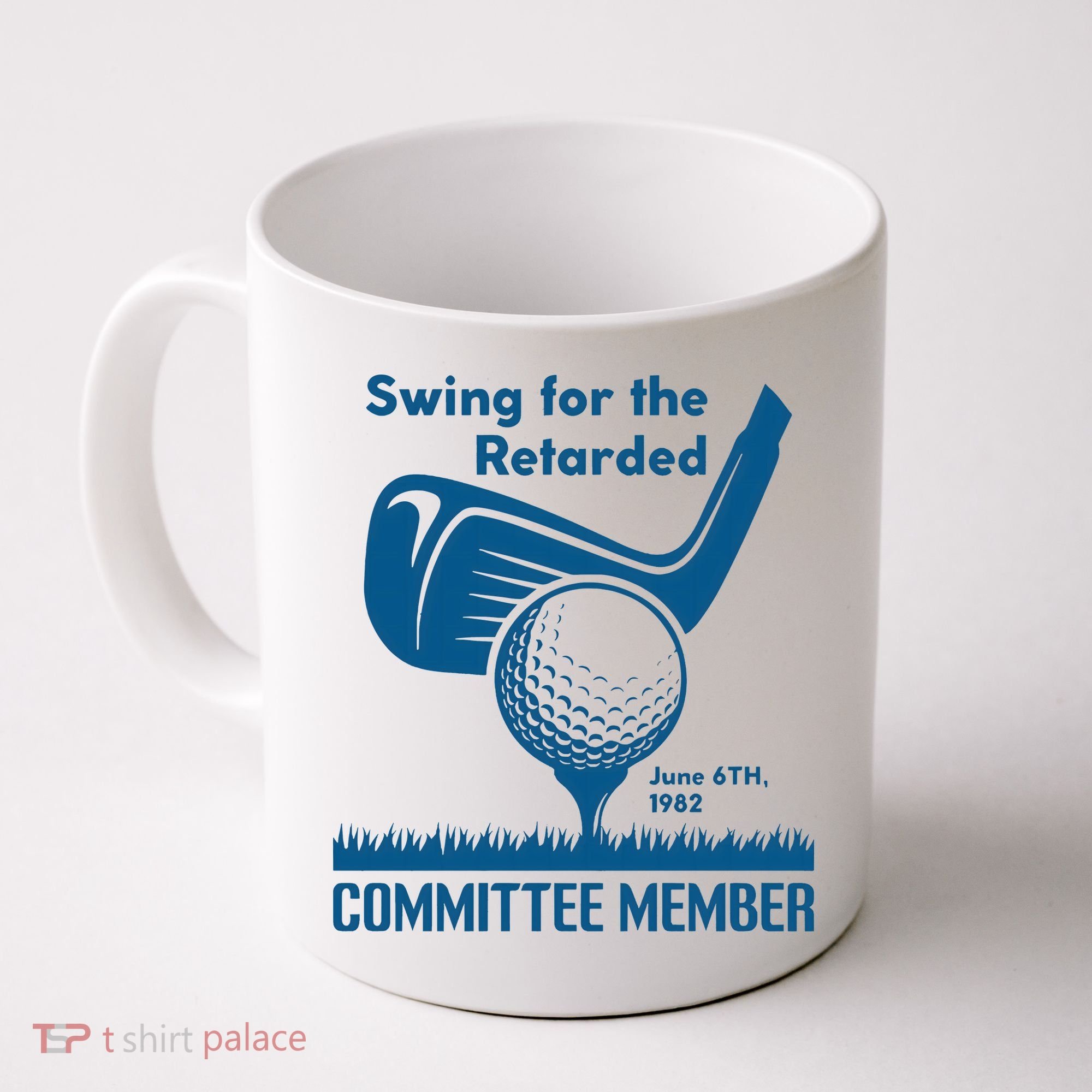 Swing For The Retarded Coffee Mug