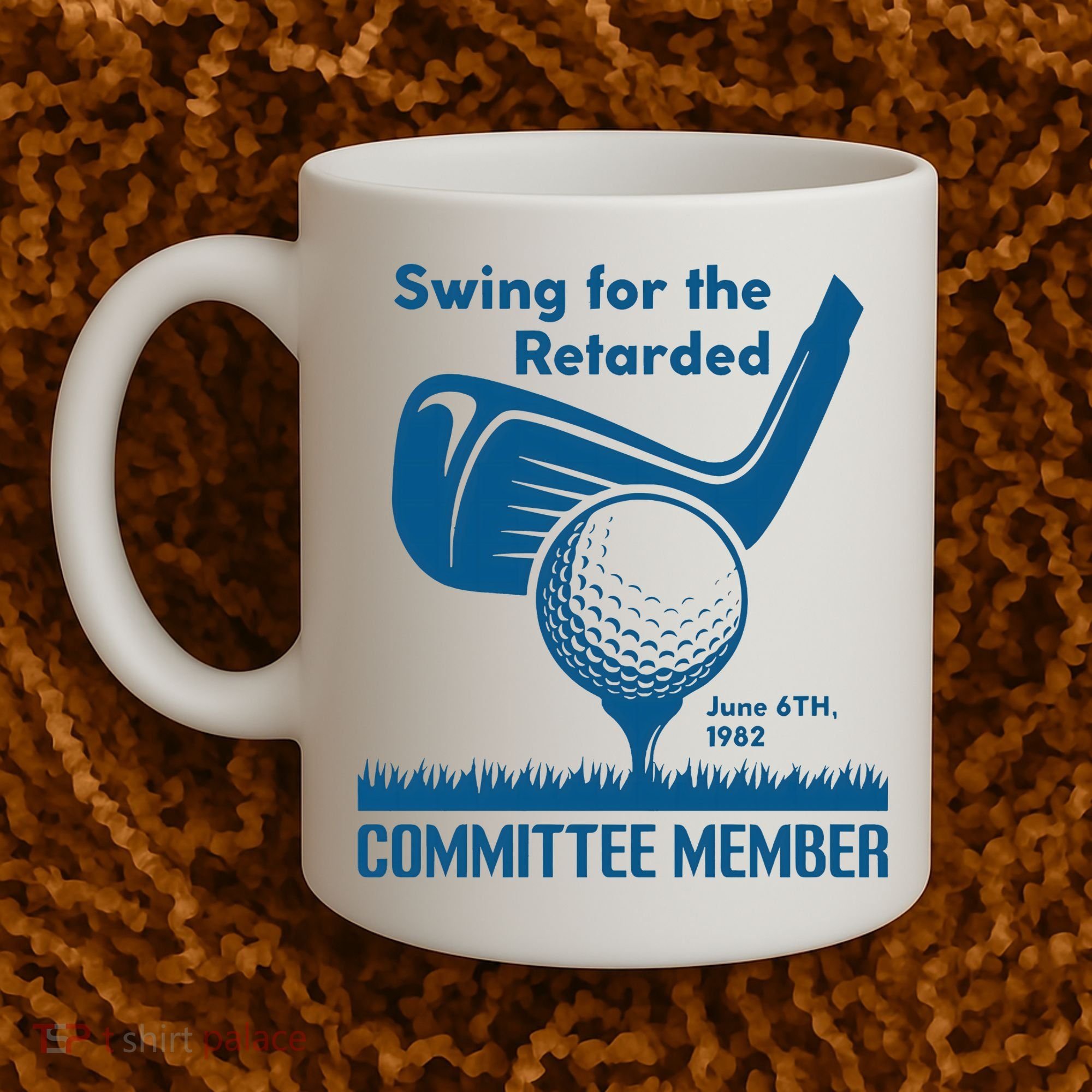 Swing For The Retarded Coffee Mug