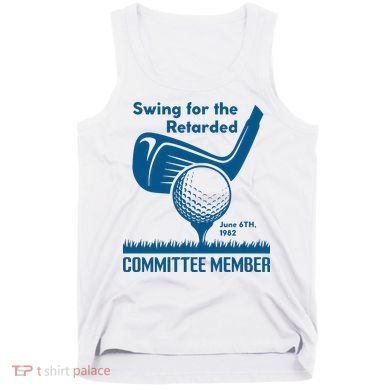 Swing For The Retarded Tank Top