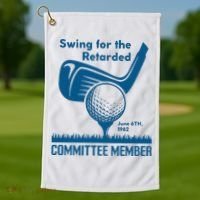 Swing For The Retarded Golf Towel thumb 1