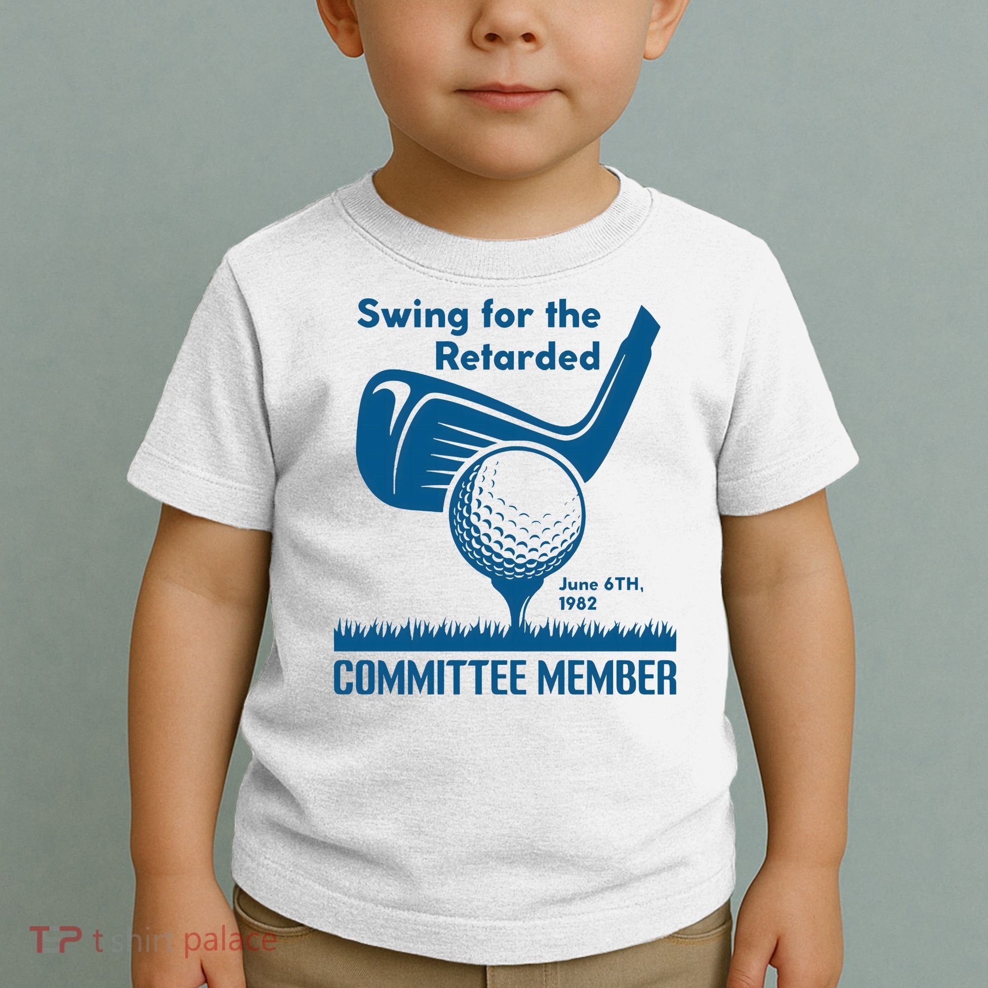 Swing For The Retarded Toddler T-Shirt